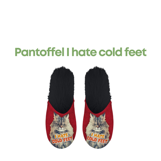I Hate Cold Feet Pantoffels